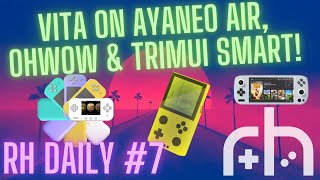 Vita on AYANEO Air, OHWOW & TrimUI Smart | RH Daily #7 (Retro Gaming News)