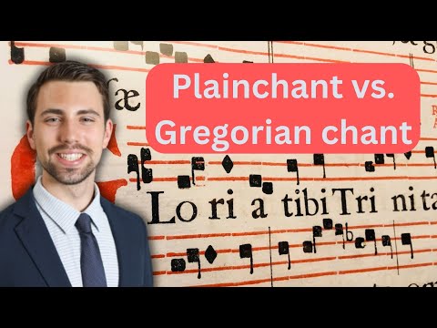 Plainchant vs Gregorian Chant: EXPLAINED