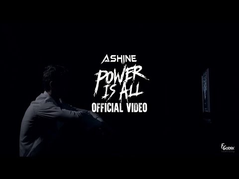 Ashine - Power is All (Official Music Video) 4K