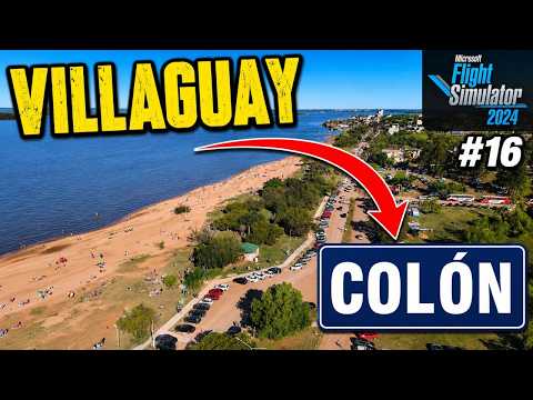 De VILLAGUAY a COLÓN 🛩️ Entre Ríos #16 | Flight Simulator 2024