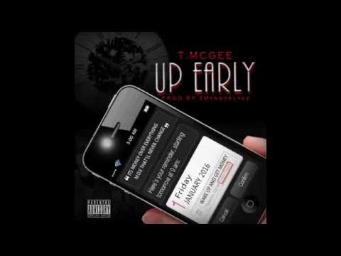 T. McGee x 'Up Early'