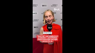 Emilia Clarke talks about soulmates.