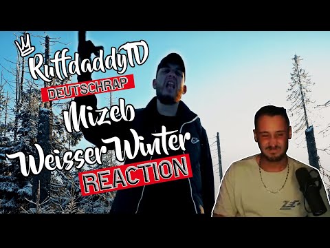 Ruffdaddy REAGIERT auf Mizeb - Weisser Wimter REACTION