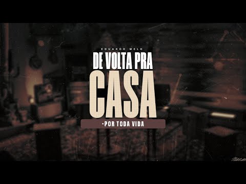 Eduardo Melo - Por Toda Vida