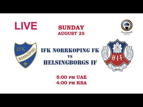 LIVE FOOTBALL MATCH - FK NORRKOPING FK vs HELSINGBORGS IF on Aug 25th