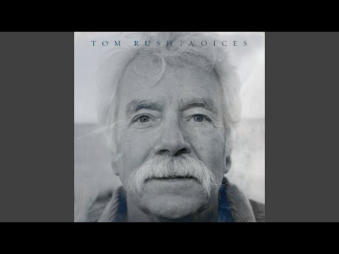 Voices - Tom Rush