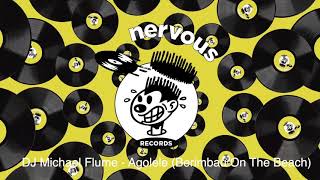 DJ Michael Flume - Agolele (Berimbau On The Beach)