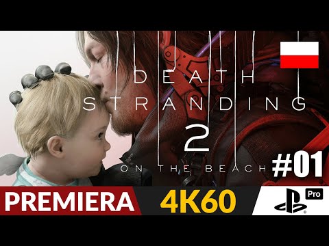 Death Stranding 2 PL 📦 #1 - odc.1 ☠️ Kojima w nowym wydaniu | PS5 Pro Gameplay 4K po polsku