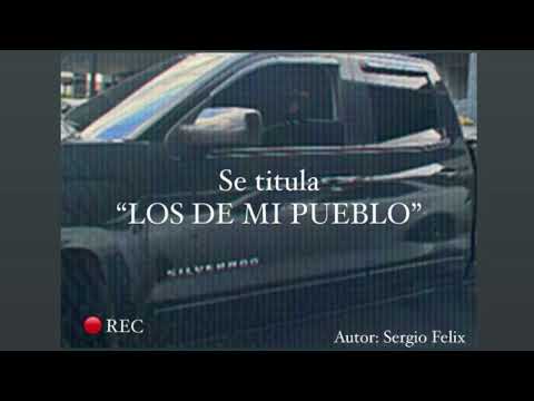 Los de Mi Pueblo SERGIO FELIX (inedita✍🏻)🔥🔥
