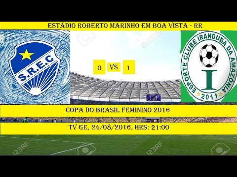 Copa do Brasil Feminino 2016 São Raimundo 0 x 1 Iranduba