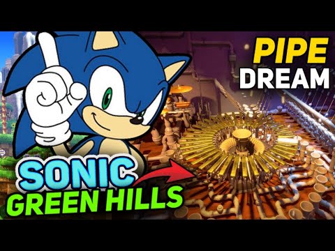 I turned the SONIC Green Hills theme into PIPE DREAM