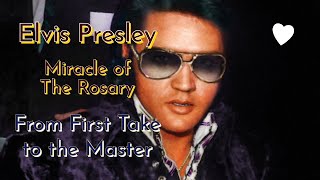 Elvis Presley - Miracle of the Rosary - From First Take to the Master