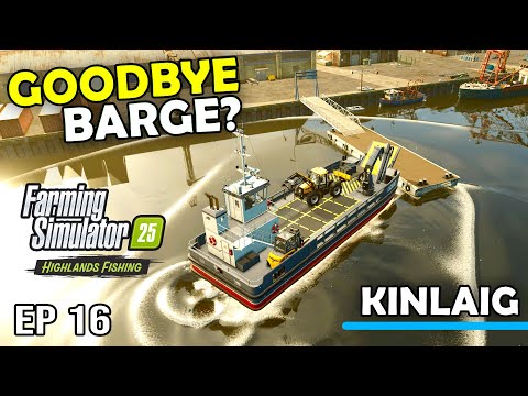 IS THIS THE END FOR THE BARGE? - Highlands Fishing | Farming Simulator 25 - Episode 16