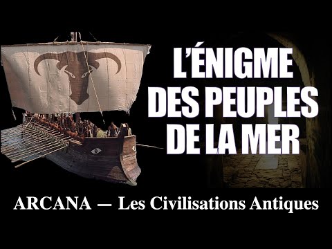 The Mystery of the Sea Peoples - Ancient Civilizations
