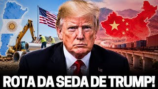 “ROAD AND BELT” DE TRUMP! Estados Unidos lançam sua Nova Rota da Seda com início na Argentina!