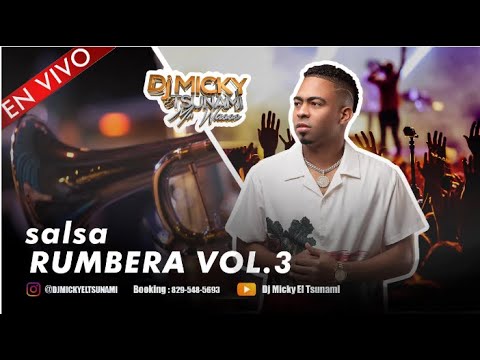 SALSA RUMBERAS MIX VOL.3 - DJ MICKY EL TSUNAMI