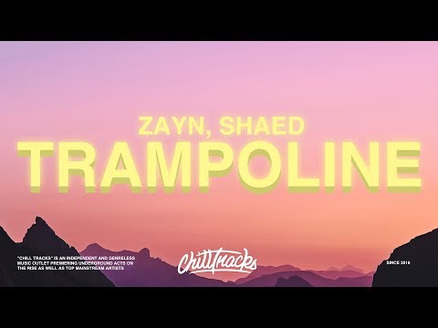 ZAYN, SHAED – Trampoline (Lyrics)