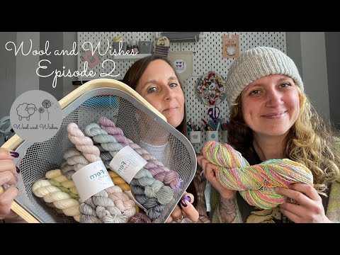 Wool and Wishes Knitting Podcast Ep.2- Thank you