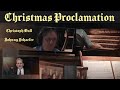 "PROCLAMATION OF THE BIRTH OF CHRIST" Organ/Voice arr. by Christoph Bull, sung by Johnny Schaefer