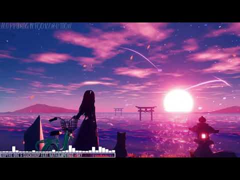 [NIGHTCORE] Empyre One x Quickdrop feat. Nathalie Tineo – Sky [Nightcore Edit] HD