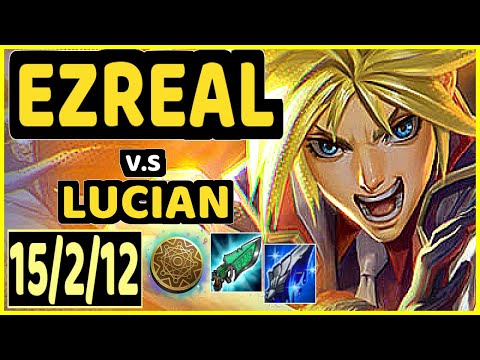 BRTT (EZREAL) vs LUCIAN - 15/2/12 KDA BOTTOM ADC CHALLENGER GAMEPLAY - BR
