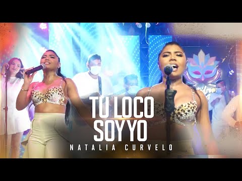 Natalia Curvelo & Camilo Mugno - Tu Loco Soy Yo (En Vivo)