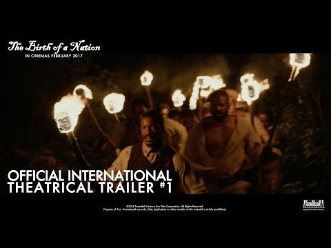 The Birth of a Nation [Official International Theatrical Trailer #1 in HD (1080p)]