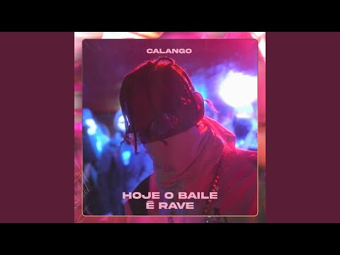 HOJE O BAILE É RAVE