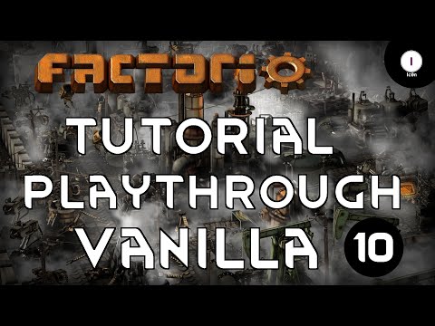 Factorio Vanilla Tutorial - 10 - Gameplay Walkthrough Series