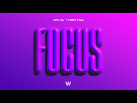 David Puentez - Focus (Official Visualizer)