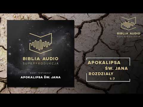 BIBLIA AUDIO superprodukcja - 73 - Apokalipsa Św. Jana - rozdziały 1-7 - Nowy Testament