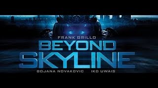 Beyond Skyline - sci-fi - 2017 - trailer video