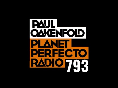 Planet Perfecto 793 ft. Paul Oakenfold