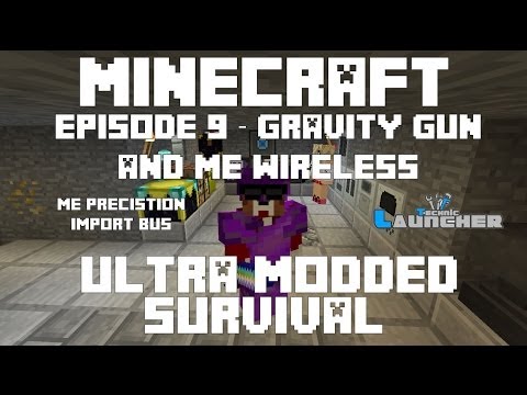 Ep 9 - Gravity Gun and ME Goes Wireless - Ultra Modded Survival