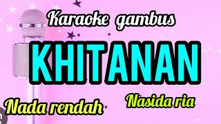 Download lagu karaoke gambus KHITANAN nasida ria mp3 Download lagu karaoke gambus KHITANAN nasida ria mp3