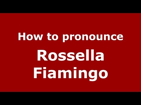 How to pronounce Rossella Fiamingo (Italian/Italy)  - PronounceNames.com