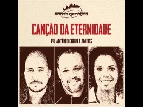 Canção De Eternidade - Santa Geração