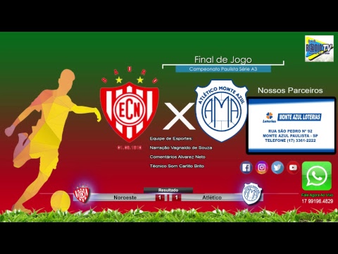 Campeonato Paulista Série A3 - Noroeste Bauru x Atlético Monte Azul