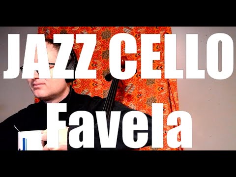 Jazz Cello: Jordan Schug - Favela