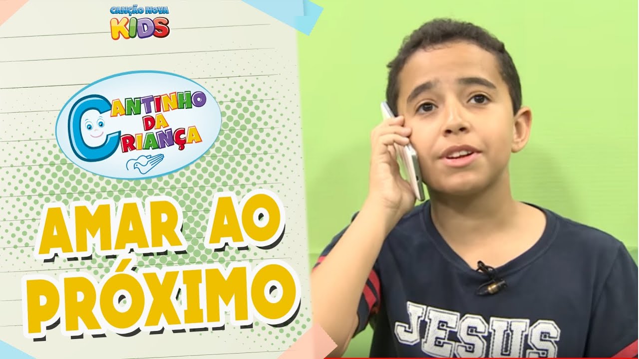 Cantinho da Criança -  Amar ao proximo