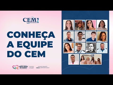 CONHEÇA A EQUIPE DO CEM