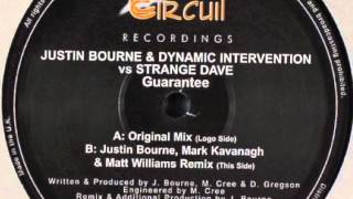 Justin Bourne & Dynamic Intervention - Guarantee (Justin Bourne, Mark Kavanah & Matt Williams Remix)