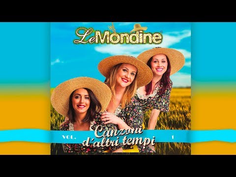 Le Mondine - Canzoni d'altri Tempi Vol.1 (ALBUM COMPLETO)