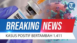 BREAKING NEWS Update Covid-19 Indonesia per 25 September 2022: Ada Penambahan 1.411 Angka Positif