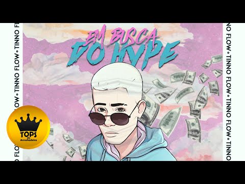 Tinno Flow - Playlist Bregadeira 2020 - EP Em Busca do Hype (Tops da Arrochadeira)