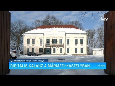 Digitális kalauz a Máriaffi-kastélyban – Erdély TV