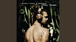 Stay Human (All The Freaky People)