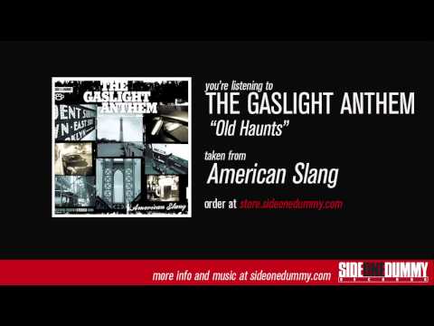 The Gaslight Anthem - Old Haunts (Official Audio)