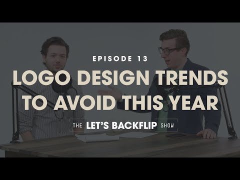 Logo Design trends to avoid This Year (Let's Backflip Show 013)