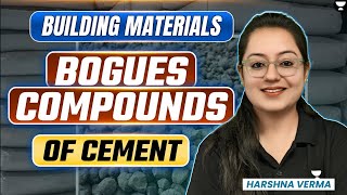 Bogues Compound of Cement | Building Materials | Civil Engineering | Harshna Verma
